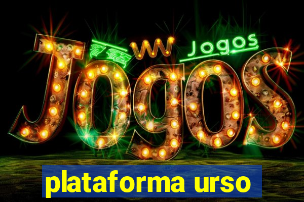 plataforma urso